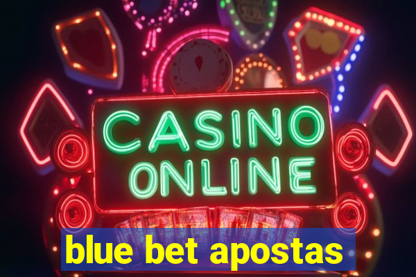 blue bet apostas